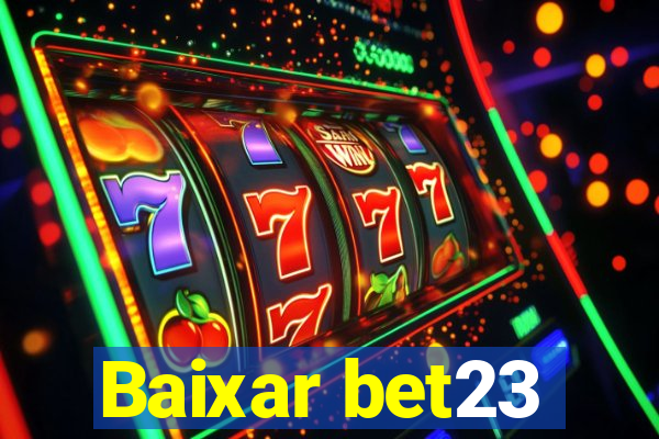 Baixar bet23